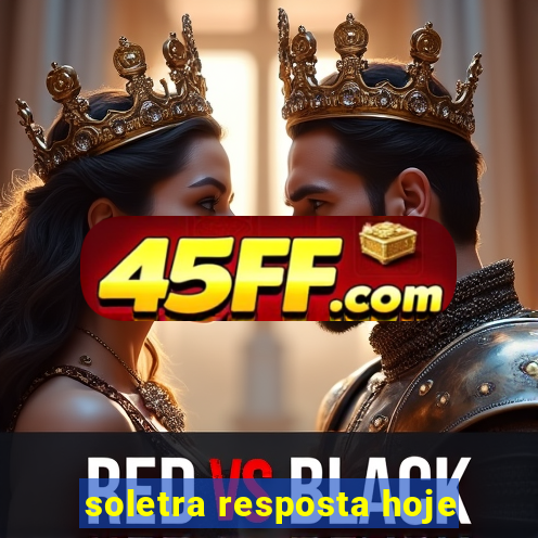soletra resposta hoje